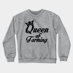 Queen of Farming Crewneck Sweatshirt